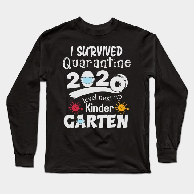 I survived 2020 next level up Kindergarten Long Sleeve T-Shirt by BadDesignCo